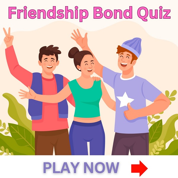 Friendship Bond Quiz